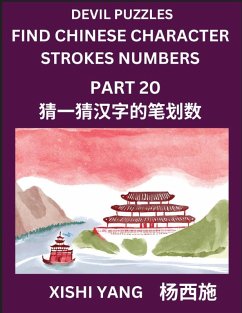 Cover Devil Puzzles to Count Chinese Character Strokes Numbers (Part 20)- Simple Chinese Puzzles for Beginners, Test Series to Fast Learn Counting Strokes of Chinese Characters, Simplified Characters and Pinyin, Easy Lessons, Answers
