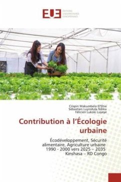 Contribution à l¿Écologie urbaine - Makumbelo El'Shie, Crispin;Luyindula Ndiku, Sébastien;Lukoki luyeye, Félicien