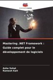 Mastering .NET Framework : Guide complet pour le développement de logiciels