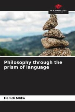 Philosophy through the prism of language - Mlika, Hamdi
