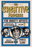 The Creative Process for Variety Artists