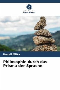Philosophie durch das Prisma der Sprache - Mlika, Hamdi