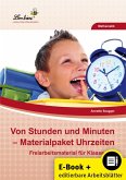 Von Stunden und Minuten: Materialpaket Uhrzeiten (eBook, PDF)