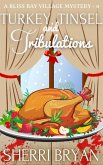 Turkey, Tinsel and Tribulations (The Bliss Bay Village Mysteries, #0) (eBook, ePUB)