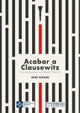Acabar a Clausewitz (eBook, ePUB)