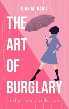The Art of Burglary (eBook, ePUB) - Baril, Joan M.
