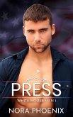 Press (White House Men, #1) (eBook, ePUB)