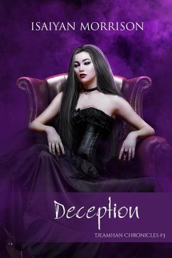 Deception (Deamhan Chronicles, #3) (eBook, ePUB) - Morrison, Isaiyan