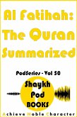 Al Fatihah: The Quran Summarized (eBook, ePUB)