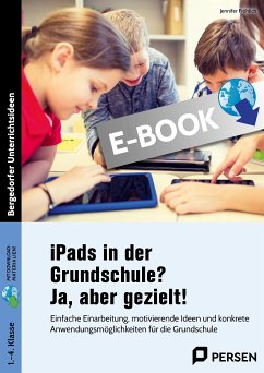 iPads in der Grundschule? Ja, aber gezielt! (eBook, PDF) - Fröhlich, Jennifer