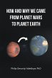 HOW AND WHY WE CAME FROM PLANET MARS TO... - Bild 1