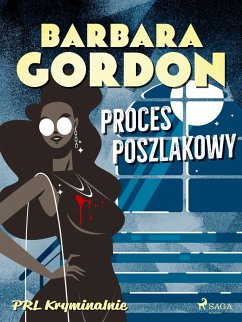 Proces poszlakowy (eBook, ePUB) - Gordon, Barbara