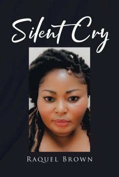 Silent Cry (eBook, ePUB) - Brown, Raquel