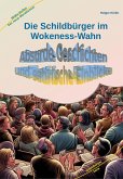 Die Schildbürger im Wokeness-Wahn (eBook, ePUB)