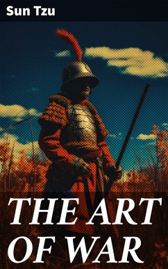 THE ART OF WAR (eBook, ePUB) - Tzu, Sun