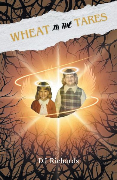 Wheat In The Tares (eBook, ePUB) Wheat In The Tares (eBook, ePUB)