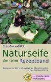 Naturseife, der reine Rezeptband (eBook, ePUB)