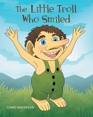 The Little Troll Who Smiled (eBook, ePUB)