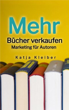 Mehr Bücher verkaufen (eBook, ePUB) - Kleiber, Katja