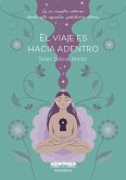 El viaje es hacia adentro (eBook, ePUB) El viaje es hacia adentro (eBook, ePUB)