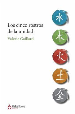 Los cinco rostros de la unidad (eBook, ePUB) - Gaillard, Valerie