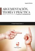 Argumentación, teoría y práctica. Manual introductorio a las teorías de la argumentación (eBook, ePUB)