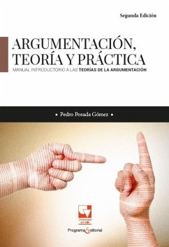 Cover Argumentación, teoría y práctica. Manual introductorio a las teorías de la argumentación (eBook, ePUB)