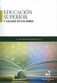 Educación superior y calidad en Colombia (eBook, ePUB)