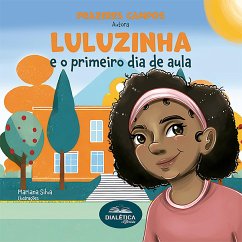 Luluzinha e o primeiro dia de aula (eBook, ePUB) - Campos, Prazeres