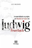 A materialidade no projeto de Filosofia do Futuro em Ludwig Feuerbach (eBook, ePUB)