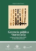 Gerencia pública y burocracia (eBook, ePUB) Gerencia pública y burocracia (eBook, ePUB)