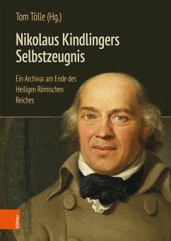 Nikolaus Kindlingers Selbstzeugnis (eBook, PDF)