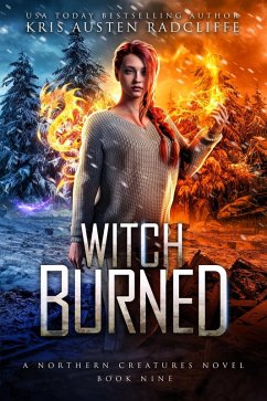 Witch Burned (Northern Creatures, #9) (eBook, ePUB) - Radcliffe, Kris Austen