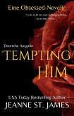 Tempting Him (Eine Obsessed-Novelle) (eBook, ePUB)