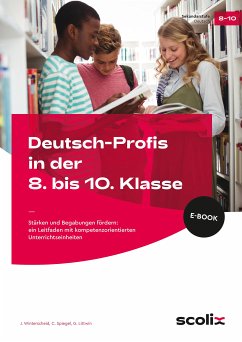 Deutsch-Profis in der 8. bis 10. Klasse (eBook, PDF) - Winterscheid, J.; Spiegel, C.; Littwin, G.