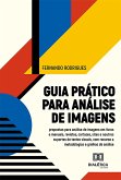 Guia prático para análise de imagens (eBook, ePUB) Guia prático para análise de imagens (eBook, ePUB)