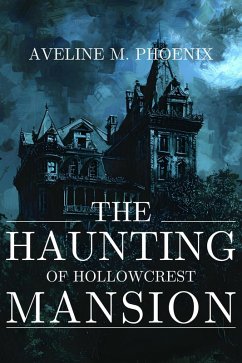 Cover The Haunting of Hollowcrest Mansion (eBook, ePUB)