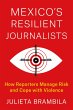 Mexico's Resilient Journalists (eBook,... - Bild 1