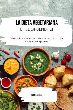 La dieta vegetariana e i suoi benefici (eBook, ePUB) - Lockes, Tom