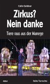 Zirkus? Nein danke (eBook, ePUB)