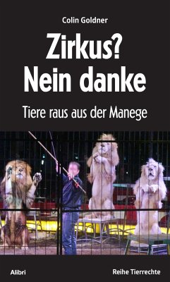 Zirkus? Nein danke (eBook, ePUB) - Goldner, Colin