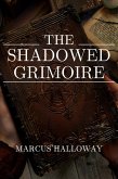 The Shadowed Grimoire (eBook, ePUB)