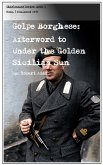 Golpe Borghese: Afterword to Under the Golden Sicilian Sun (eBook, ePUB)