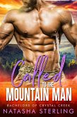 Called to the Mountain Man (Bachelors of Crystal Creek, #1) (eBook, ePUB)