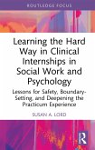 Learning the Hard Way in Clinical Internships in Social Work and Psychology (eBook, ePUB)