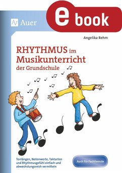 Rhythmus im Musikunterricht der Grundschule (eBook, PDF) - Rehm, Angelika; Rehm, Dieter