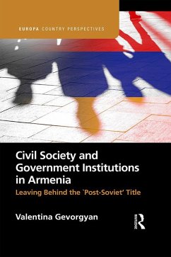 Civil Society and Government Institutions in Armenia (eBook, ePUB) - Gevorgyan, Valentina