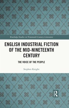 English Industrial Fiction of the Mid-Nineteenth Century (eBook, PDF) - Knight, Stephen