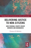 Delivering Justice to Non-Citizens (eBook, ePUB)