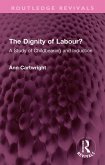 The Dignity of Labour? (eBook, ePUB)